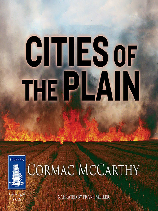 Title details for Cities of the Plain by Cormac McCarthy - Available